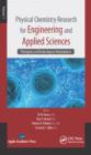 Physical Chemistry Research for Engineering and Applied Sciences, Volume One : Principles and Technological Implications - eBook
