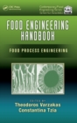 Food Engineering Handbook : Food Process Engineering - Book