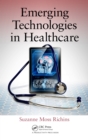 Emerging Technologies in Healthcare - eBook