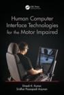Human-Computer Interface Technologies for the Motor Impaired - Book