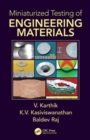 Miniaturized Testing of Engineering Materials - Book