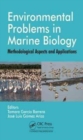 Environmental Problems in Marine Biology : Methodological Aspects and Applications - Book