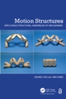 Motion Structures : Deployable Structural Assemblies of Mechanisms - eBook