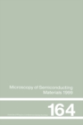 Microscopy of Semiconducting Materials : 1999 Proceedings of the Institute of Physics Conference held 22-25 March 1999, University of Oxford, UK - eBook