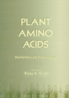 Plant Amino Acids : Biochemistry and Biotechnology - eBook