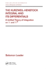 The Kurzweil-Henstock Integral and Its Differential : A Unified Theory of Integration on R and Rn - eBook