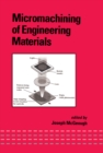 Micromachining of Engineering Materials - eBook