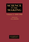 Science In The Making : 1850-1900 - eBook