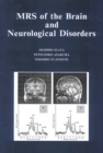 MRS of the Brain and Neurological Disorders - eBook