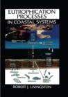 Eutrophication Processes in Coastal Systems : Origin and Succession of Plankton Blooms and Effects on Secondary Production in Gulf Coast Estuaries - eBook
