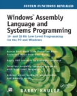 Windows Assembly Language and Systems Programming : 16- and 32-Bit Low-Level Programming for the PC and Windows - eBook