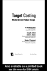 Target Costing : Market Driven Product Design - eBook