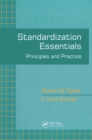 Standardization Essentials : Principles and Practice - eBook
