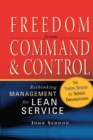 Freedom from Command and Control : Rethinking Management for Lean Service - eBook