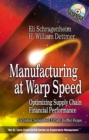 Manufacturing at Warp Speed : Optimizing Supply Chain Financial Performance - eBook