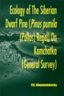 Ecology of Siberian Dwarf Pine Pinus Pumila (Pallas) Regel in Kamchatka - eBook