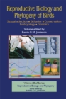 Reproductive Biology and Phylogeny of Birds, Part B: Sexual Selection, Behavior, Conservation, Embryology and Genetics - eBook