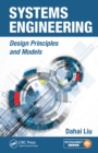 Systems Engineering : Design Principles and Models - eBook
