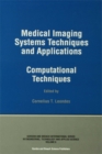 Medical Imaging Systems Techniques and Applications : Computational Techniques - eBook