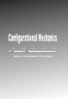 Configurational Mechanics : Proceedings of the Symposium on Configurational Mechanics, Thessaloniki, Greece, 17-22 August 2003 - eBook