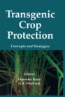 Transgenic Crop Protection : Concepts and Strategies - eBook