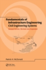 Fundamentals of Infrastructure Engineering : Civil Engineering Systems, Second Edition, - eBook
