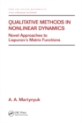 Qualitative Methods in Nonlinear Dynamics : Novel Approaches to Liapunov's Matrix Functions - eBook