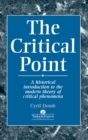 The Critical Point : A Historical Introduction To The Modern Theory Of Critical Phenomena - eBook