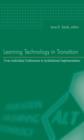 Learning Technology in Transition : from Individual Enthusiasm to Institutional Implementation - eBook