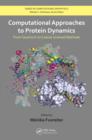 Computational Approaches to Protein Dynamics : From Quantum to Coarse-Grained Methods - eBook