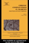 Chronic Complications in Diabetes : Animal Models and Chronic Complications - eBook