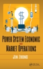 Power System Economic and Market Operations - Book