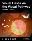 Visual Fields via the Visual Pathway - Book