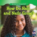 How Do Hair and Nails Grow? - eBook