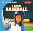 I Love Baseball - eBook