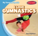 I Love Gymnastics - eBook