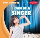 I Can Be a Singer - eBook