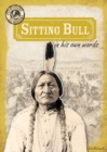 Sitting Bull in His Own Words - eBook
