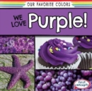 We Love Purple! - eBook