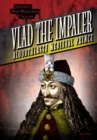 Vlad the Impaler : Bloodthirsty Medieval Prince - eBook