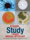 A Guide to the Study of Basic Medical Mycology - eBook