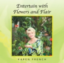 Entertain with Flowers and Flair - eBook