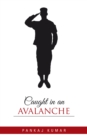 Caught in an Avalanche - eBook