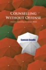 Counselling Without Offense : Christian Counselling in a Secular World - eBook