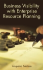 Business Visibility with Enterprise Resource Planning - eBook