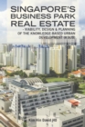 Singapore's Business Park Real Estate : -  Viability, Design & Planning of   the Knowledge-Based Urban Development (Kbud) - eBook