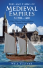 Ebbs and Flows of Medieval Empires, Ad 900-1400 : A Short History of Medieval Religion, War, Prosperity, and Debt - eBook