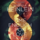 Time Enough for Love - eAudiobook