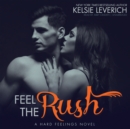Feel the Rush - eAudiobook