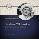 Have Gun-Will Travel, Vol. 1 - eAudiobook